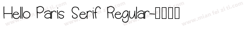 Hello Paris Serif Regular字体转换